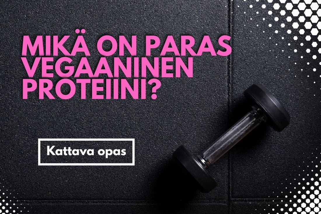Mikä on paras vegaaninen proteiini? - FuturePeaks